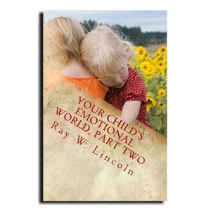 Your Child's Emotional World Part Two Book Cover