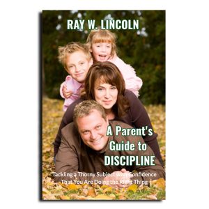 A Parent's Guide to DISCIPLINE